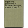 Allgemeine Geschichte In Einzeldarstellungen, Volume 2, Part 2... by Wilhelm Oncken