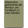 Allgemeine geschichte der literatur. Ein handbuch in zwei bänden door Scherr