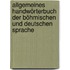 Allgemeines Handwörterbuch der böhmischen und deutschen sprache