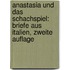 Anastasia und das Schachspiel: Briefe aus Italien, Zweite Auflage