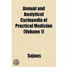 Annual and Analytical Cyclopedia of Practical Medicine (Volume 1) by Sajous