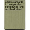 Arbeitsstandards in den globalen Bekleidungs- und Schuhindustrien door Robert Spönemann