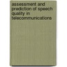 Assessment And Prediction Of Speech Quality In Telecommunications door Sebastian M. Ller