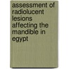 Assessment Of Radiolucent Lesions Affecting The Mandible In Egypt door Suzanne Mansour
