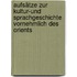 Aufsätze zur Kultur-und Sprachgeschichte vornehmlich des Orients