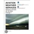 Aviation Weather Services: Advisory Circular, Ac 00-45g, Change 1
