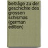 Beiträge Zu Der Geschichte Des Grossen Schismas (German Edition)