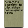 Beiträge Zur Geschichte Der Griechsichen Poesie (German Edition) door Schu