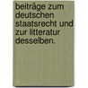 Beiträge zum deutschen Staatsrecht und zur Litteratur desselben. door Johann T. Roth