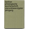 Berliner Philologische Wochenschrift, Vierundzwanzigster Jahrgang door Onbekend