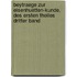 Beytraege zur Eisenhuetten-Kunde, des ersten Theiles dritter Band