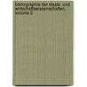 Bibliographie Der Staats- Und Wirtschaftswissenschaften, Volume 2 door Onbekend