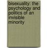 Bisexuality: The Psychology and Politics of an Invisible Minority door Beth A. Firestein