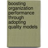 Boosting Organization Performance through Adopting Quality Models door Omar Al-Tabbaa