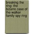 Breaking The Ring: The Bizarre Case Of The Walker Family Spy Ring