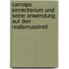 Carnaps Sinnkriterium und seine Anwendung auf den Realismusstreit door Andreas Wiedermann