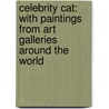 Celebrity Cat: With Paintings From Art Galleries Around The World door Meredith Hooper