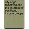 City edge dynamics and the interface of conflicting income groups by Shamiso Hazel Mafuku