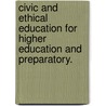 Civic and Ethical Education for higher Education and Preparatory. by Mulugeta Dagnew Mengist
