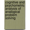 Cognitive and Psychometric Analysis of Analogical Problem Solving door Susan Embretson