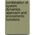 Combination of System Dynamics Approach and Econometric Functions