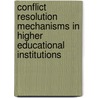 Conflict Resolution Mechanisms in Higher Educational Institutions door Ken Ramani