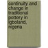 Continuity and Change in Traditional Pottery in Igboland, Nigeria