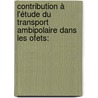 Contribution à L'étude Du Transport Ambipolaire Dans Les Ofets: by Nénon Sébastien