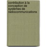 Contribution à la conception de systèmes de radiocommunications door José Cruz Núñez Pérez