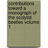 Contributions Toward a Monograph of the Scolytid Beetles Volume 1 door A.D. (Andrew Delmar) Hopkins