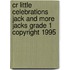 Cr Little Celebrations Jack and More Jacks Grade 1 Copyright 1995