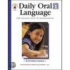 Daily Oral Language, Grades 3 - 5: 180 Lessons and 18 Assessments by Gregg O. Byers
