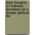 Daily Thoughts On Holiness: Devotions For A Deeper Spiritual Life