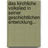 Das Kirchliche Volkslied In Seiner Geschichtlichen Entwicklung...