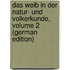 Das Weib in Der Natur- Und Volkerkunde, Volume 2 (German Edition)