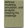 Defense Modeling, Simulation, and Analysis: Meeting the Challenge by Subcommittee National Research Council