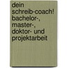 Dein Schreib-Coach! Bachelor-, Master-, Doktor- und Projektarbeit door Ursula Thomas-Johaentges