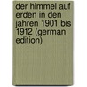 Der Himmel Auf Erden in Den Jahren 1901 Bis 1912 (German Edition) door Gregorovius Emil