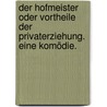 Der Hofmeister oder Vortheile der Privaterziehung. Eine Komödie. door Jakob Michael Reinhold Lenz
