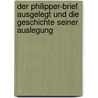 Der Philipper-Brief ausgelegt und die Geschichte seiner Auslegung door Weiss Bernhard