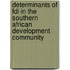 Determinants Of Fdi In The Southern African Development Community