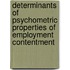 Determinants of Psychometric Properties of Employment Contentment