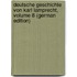 Deutsche Geschichte Von Karl Lamprecht, Volume 8 (German Edition)
