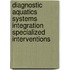 Diagnostic Aquatics Systems Integration Specialized Interventions