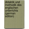 Didaktik und Methodik des englischen Unterrichts (German Edition) by Glauning Friedrich