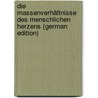 Die Massenverhältnisse Des Menschlichen Herzens (German Edition) door Müller Wilhelm