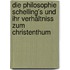 Die Philosophie Schelling's und ihr Verhältniss zum Christenthum