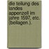 Die Teilung des Landes Appenzell im Jahre 1597, etc. (Beilagen.).