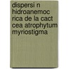 Dispersi N Hidroanemoc Rica de La Cact Cea Atrophytum Myriostigma door Ulises Romero M. Ndez