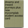 Dreams and Inward Journeys Plus New MyCompLab Student Access Card door Marjorie Ford